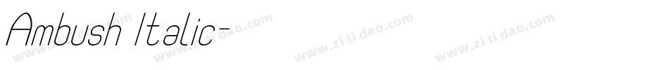Ambush Italic字体转换